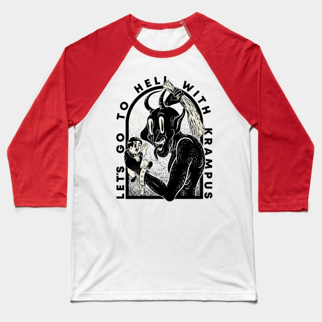 Krampus - Lets go to Hell with Krampus | Krampusnacht Xmas Devil Occult Meme Evil Santa Memes Austrian Naughty Bad Children Antisanta Funny LOL Christmas Ugly Holiday Sweaters Funny New Year 2022 Baseball T-Shirt by anycolordesigns